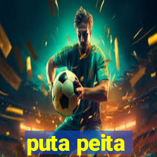 puta peita